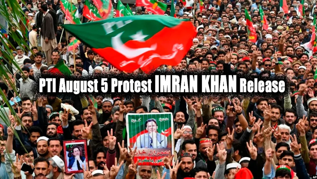 PTI August 5 Protest Imran Khan Release