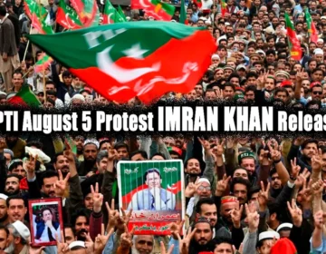 PTI August 5 Protest Imran Khan Release